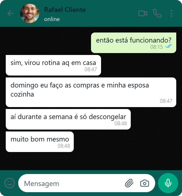 Cliente contando que virou rotina em casa